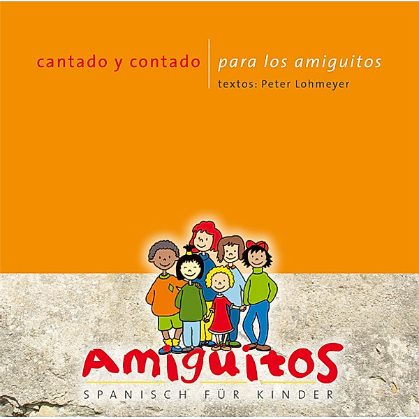 Cantado y contado para los amiguitos Spanisch für Kinder,1 Audio-CD