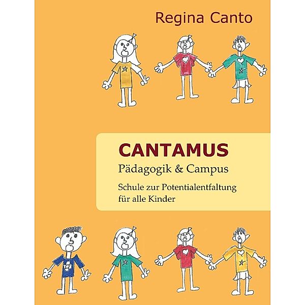 Cantamus Pädagogik & Campus, Regina Canto