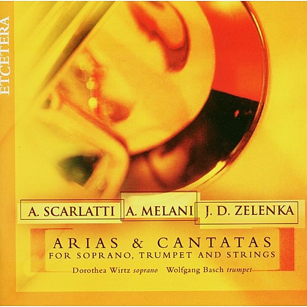 Cantatas Soprano/Trumpet/Strings, Wirtz, Basch, Parnasi Musici