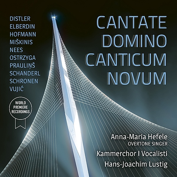 Cantate Domino Canticum Novum, Hefele, Lustig, Kammerchor I Vocalisti