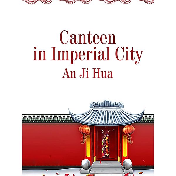 Canteen in Imperial City, An Jihua