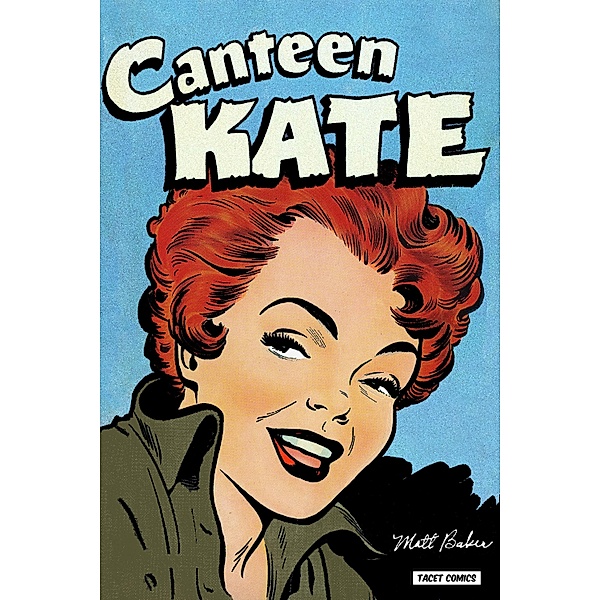 Canteen Kate / Golden Age Comics Bd.3, Matt Baker