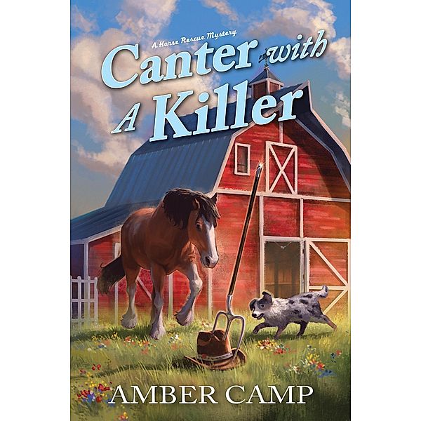 Canter with a Killer / Horse Rescue Mystery, A Bd.1, Amber Camp