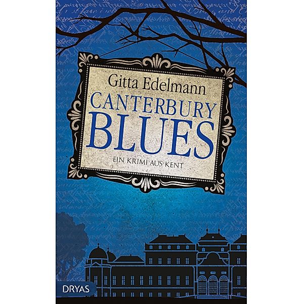Canterbury Blues / Krimi aus Kent, Gitta Edelmann