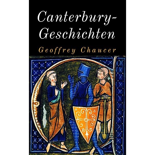 Canterbury-Geschichten, Geoffrey Chaucer