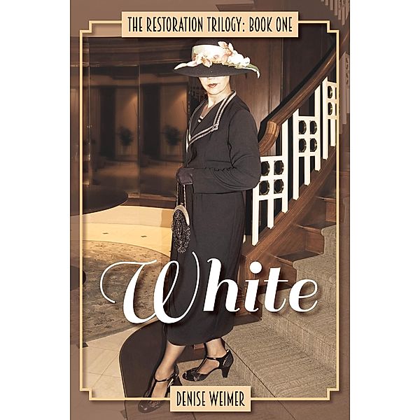 Canterbury House Publishing: White: The Restoration Trilogy, Book One, Denise Weimer