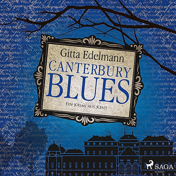 Canterbury-Reihe - 3 - Canterbury Blues: Ein Krimi aus Kent, Gitta Edelmann