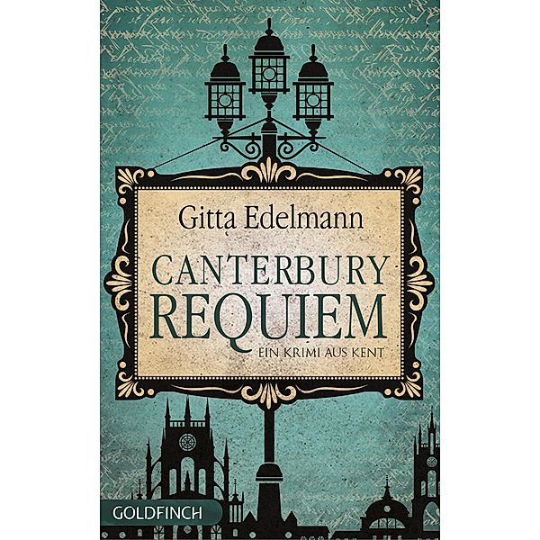 Canterbury Requiem / Krimi aus Kent, Gitta Edelmann