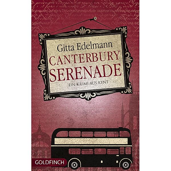Canterbury Serenade / Krimi aus Kent, Gitta Edelmann