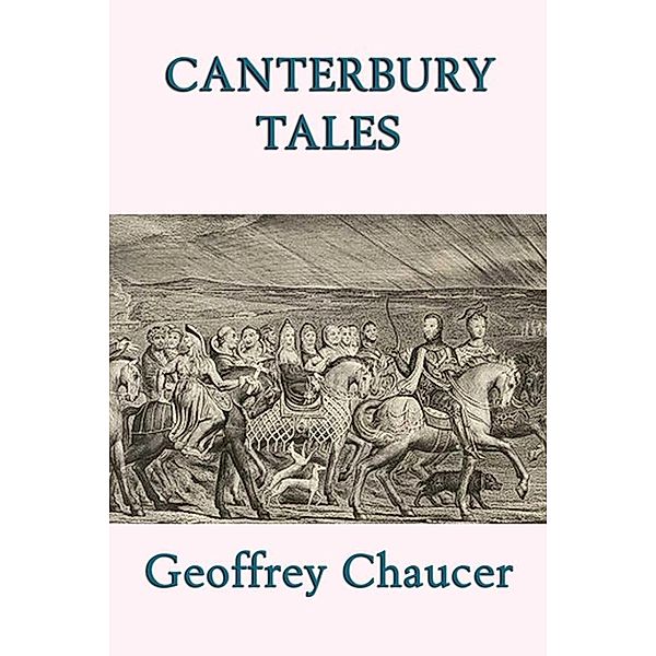 Canterbury Tales, Geoffrey Chaucer