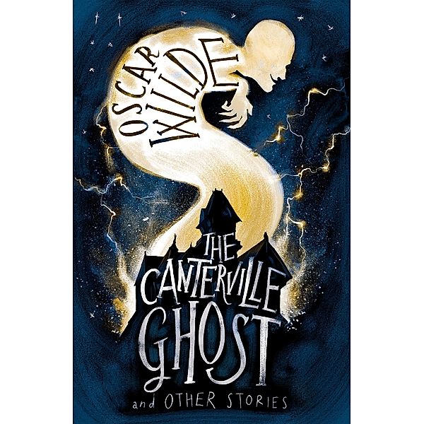 Canterville Ghost and Other Stories / Alma Classics, Oscar Wilde