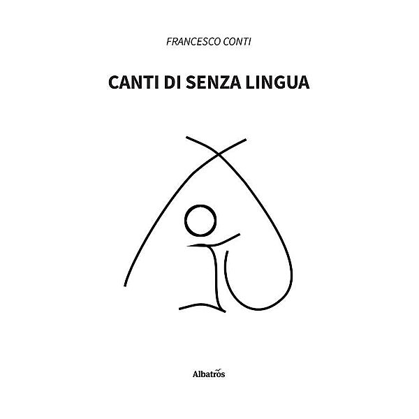 Canti di senza lingua, Francesco Conti