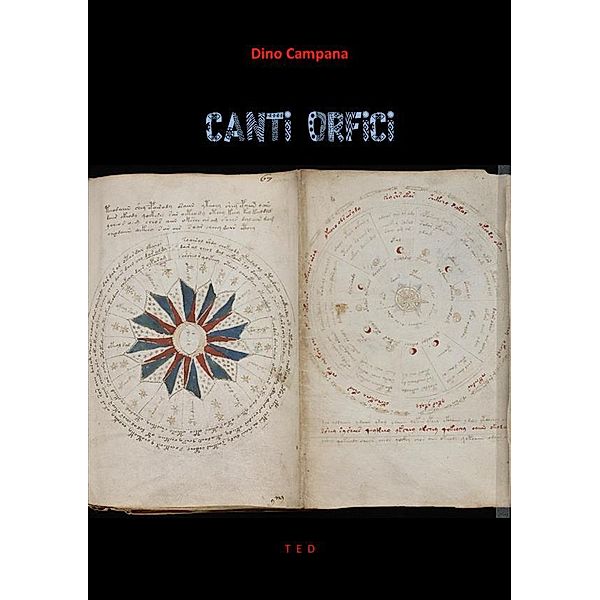 Canti Orfici, Dino Campana