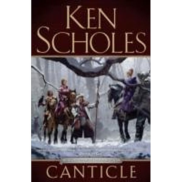 Canticle, Ken Scholes