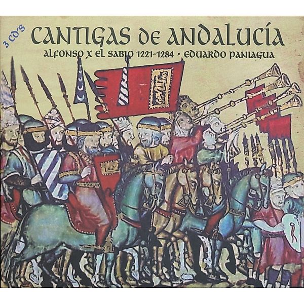 Cantigas of Andalucia - Alfonso X The Wise 1221-1284, Eduardo Paniagua