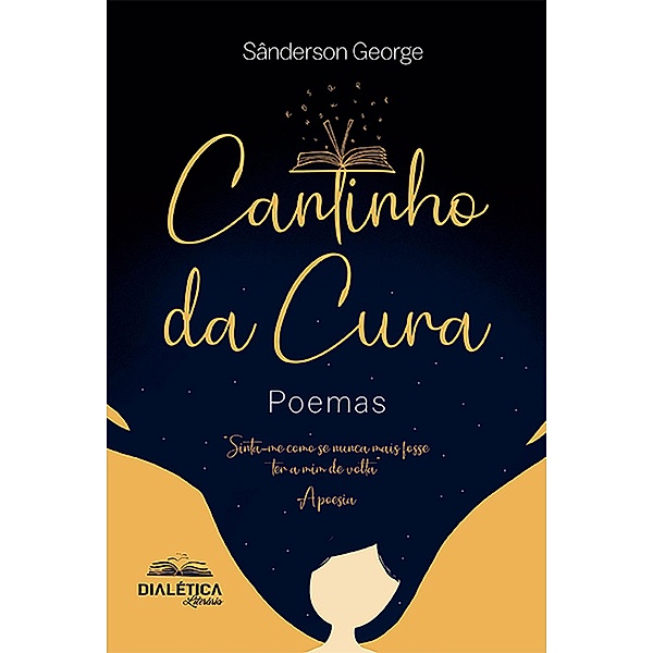 Cantinho da Cura: Poemas, Sânderson George