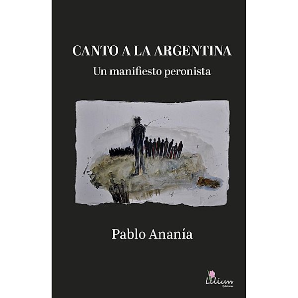 Canto a la Argentina, Pablo Ananía