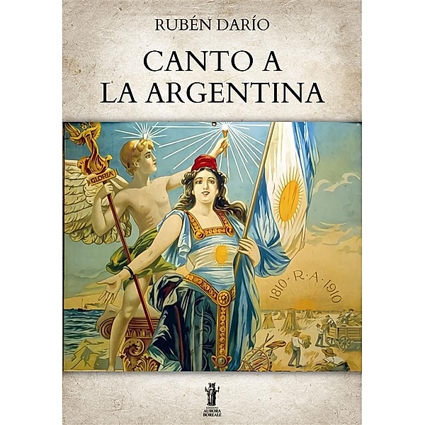 Canto a la Argentina, Rubén Darío