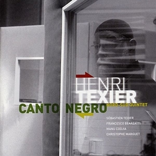 Canto Negro, Henri Nord-Sud Quintet Texier