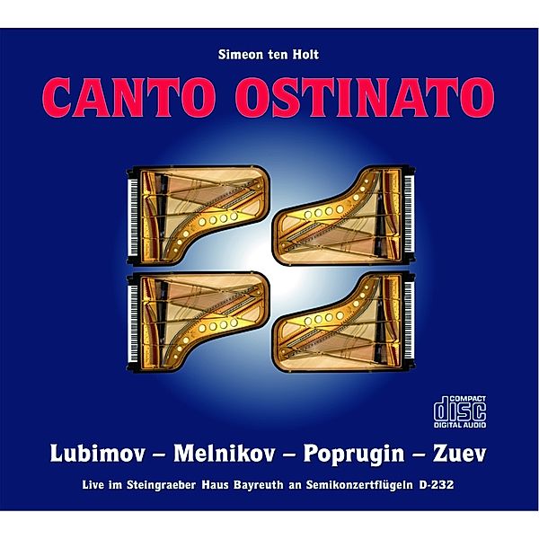 Canto Ostinato (By Simeon Ten Holt), Alexei Lubimov, Alexander Melnikov, Slava Poprugin