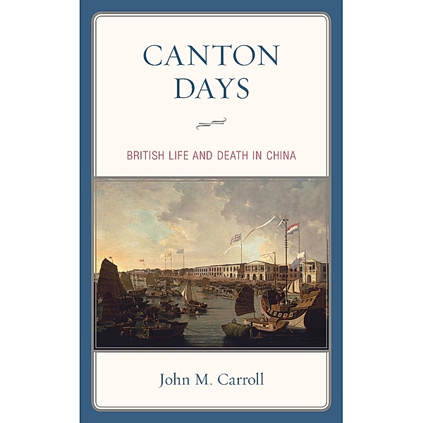 Canton Days, John M. Carroll