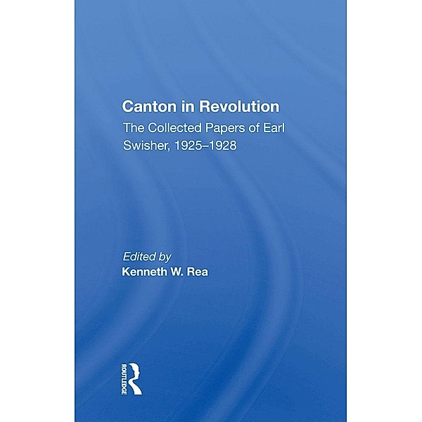 Canton In Revolution/h, Kenneth W Rea