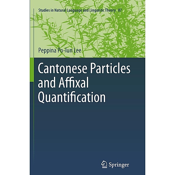 Cantonese Particles and Affixal Quantification, Peppina Po-lun Lee