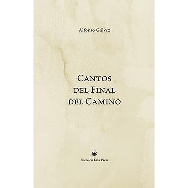 Cantos del Final del Camino, Alfonso Gálvez