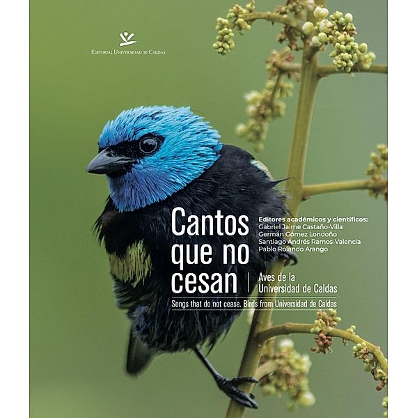 Cantos que no cesan / AGROPECUARIAS, Gabriel Jaime Castaño Villa, Germán Gómez Londoño, Santiago Andrés Ramos Valencia, Pablo Rolando Arango