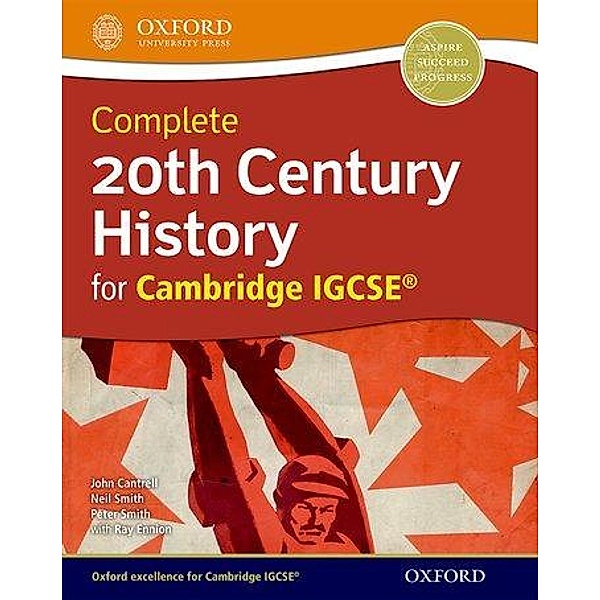Cantrell, J: Complete 20th Century History for Cambridge IGC, John Cantrell, Neil Smith