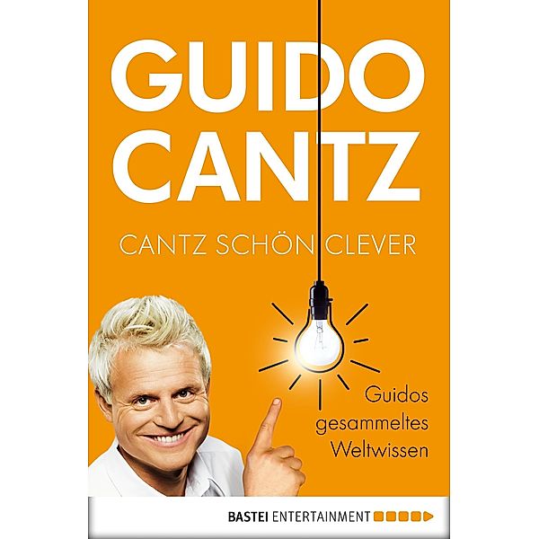 Cantz schön clever, Guido Cantz