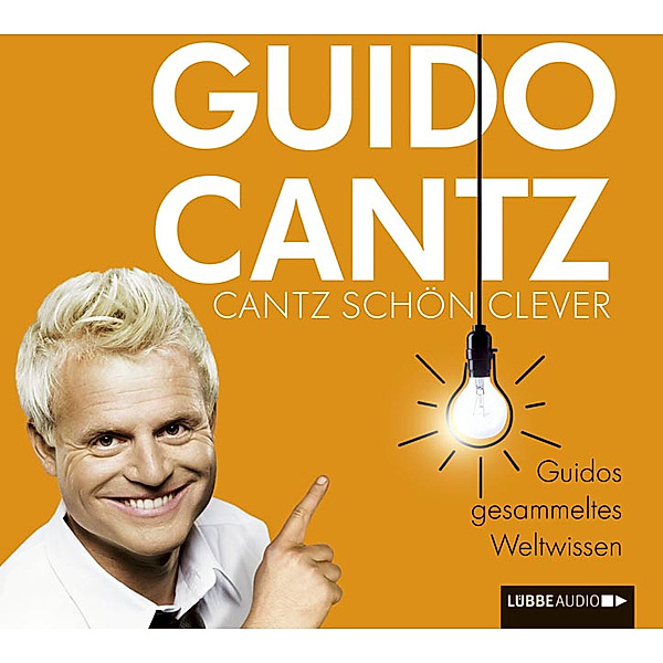 Cantz schön clever, 4 Audio-CDs, Guido Cantz