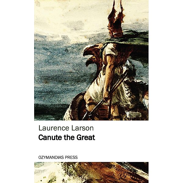 Canute the Great, Laurence Larson