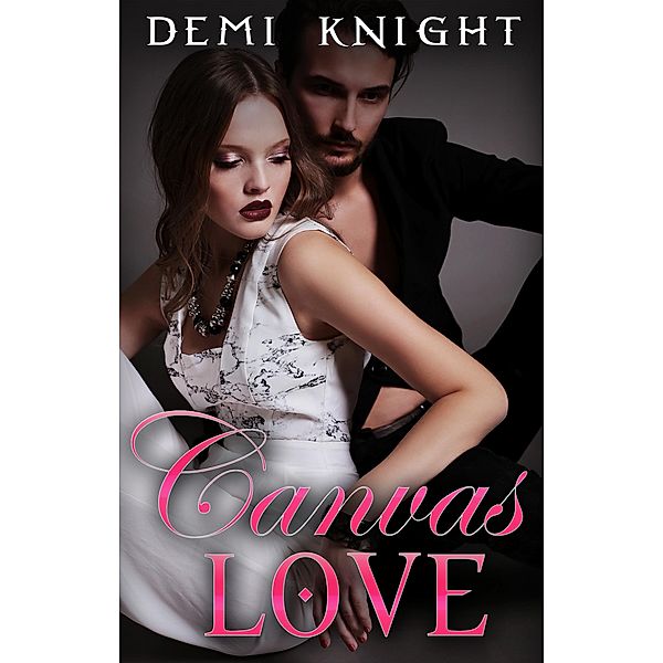 Canvas Love, Demi Knight