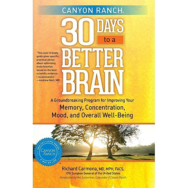 Canyon Ranch 30 Days to a Better Brain, Richard Carmona