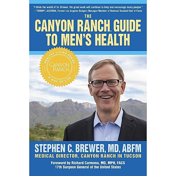 Canyon Ranch Guide to Men's Health, Stephen C. Brewer