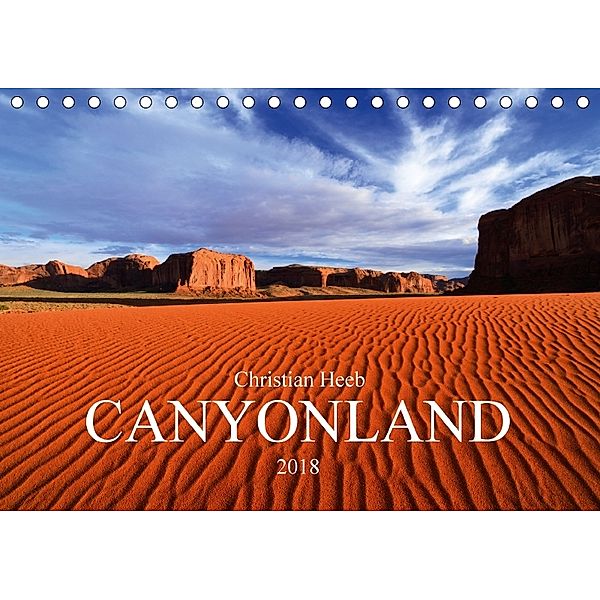 CANYONLAND USA Christian Heeb (Tischkalender 2018 DIN A5 quer), Christian Heeb