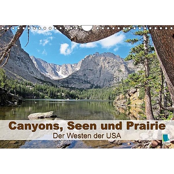 Canyons, Seen und Prairie: Der Westen der USA (Wandkalender 2017 DIN A4 quer), Calvendo
