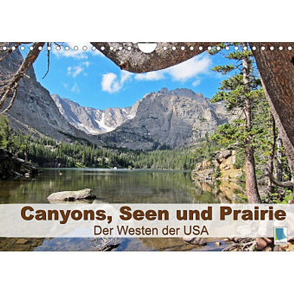 Canyons, Seen und Prairie: Der Westen der USA (Wandkalender 2022 DIN A4 quer), Calvendo