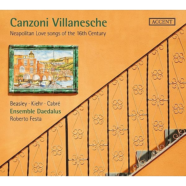 Canzoni Villanesche-Neapolitan.Liebeslieder, Roberto Festa, Ensemble Daedalus