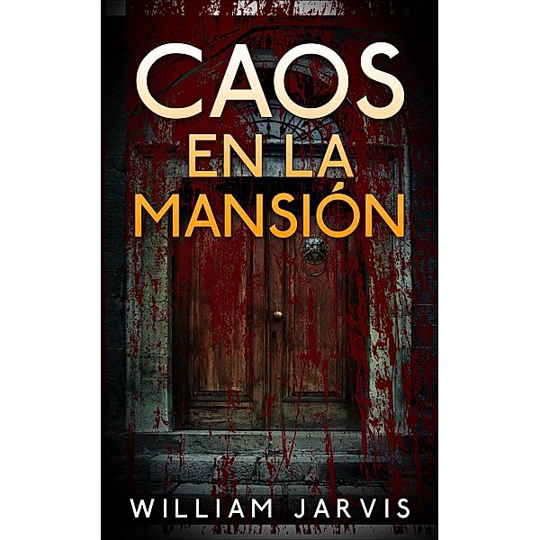 Caos en la mansión, William Jarvis