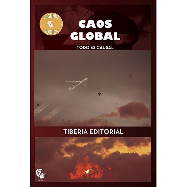Caos global: todo es causal, Tiberia Editorial