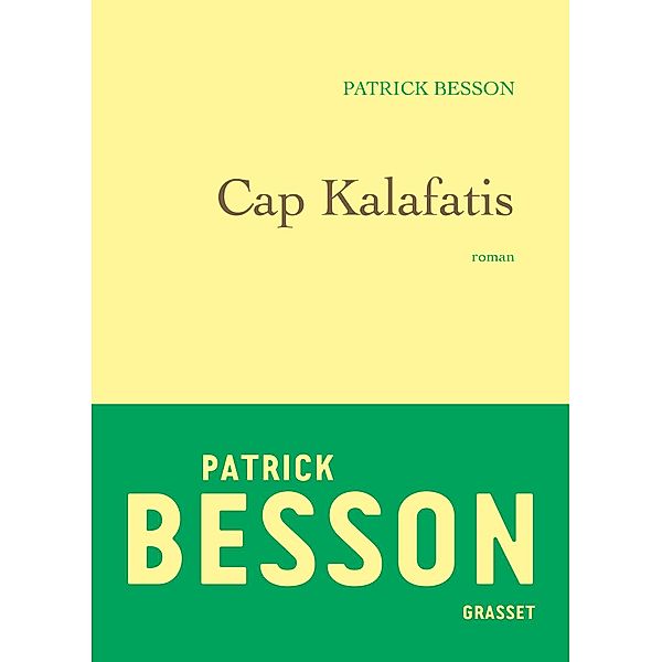 Cap Kalafatis / Littérature Française, Patrick Besson