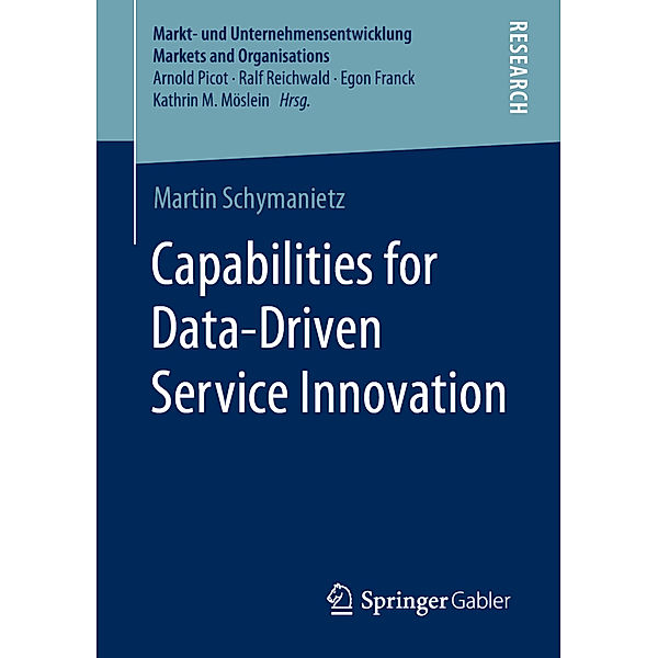 Capabilities for Data-Driven Service Innovation, Martin Schymanietz