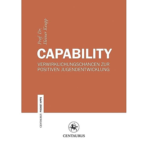 Capability / Centaurus Paper Apps Bd.24, Heiner Keupp