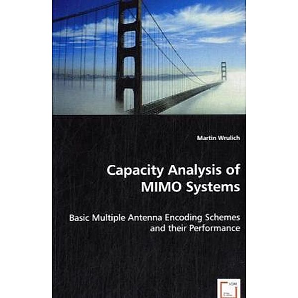 Capacity Analysis of MIMO Systems, Martin Wrulich