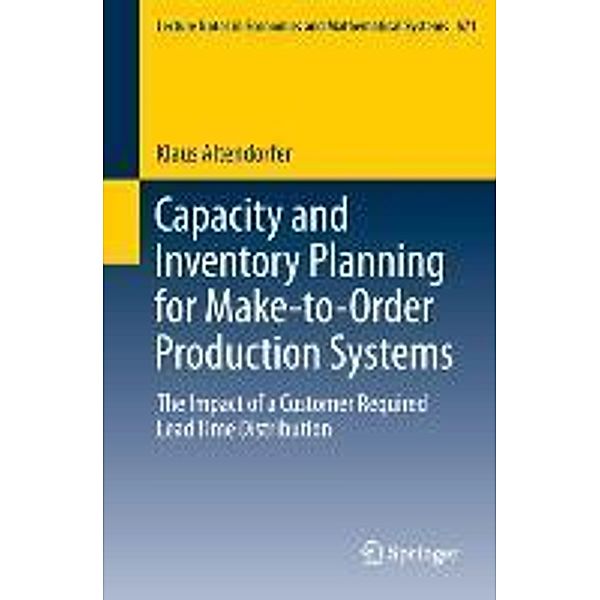 Capacity and Inventory Planning for Make-to-Order Production Systems, Klaus Altendorfer