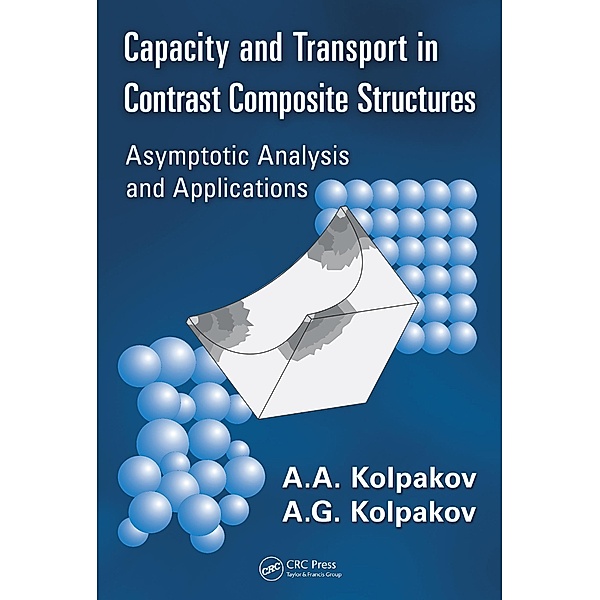 Capacity and Transport in Contrast Composite Structures, A. A. Kolpakov, A. G. Kolpakov