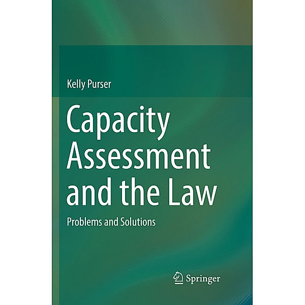 Capacity Assessment and the Law, Kelly Purser