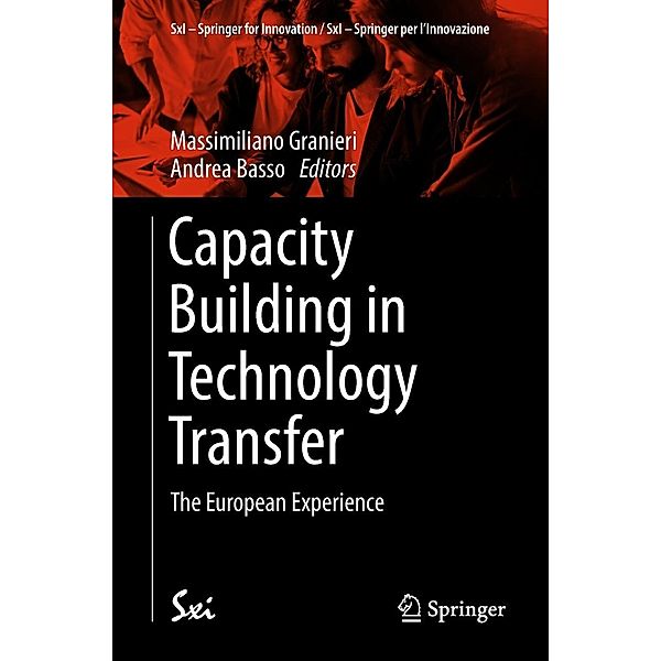Capacity Building in Technology Transfer / SxI - Springer for Innovation / SxI - Springer per l'Innovazione Bd.14